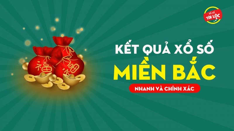 Xổ số miền Bắc hình thức giải trí cực quen thuộc 